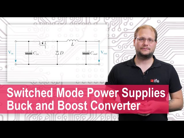 Switched Mode Power Supplies (SMPS) - Buck and Boost Converter