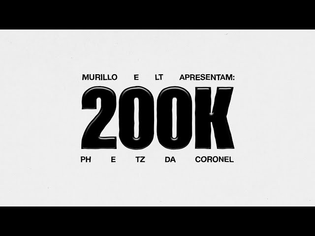 Murillo e LT no Beat, MC PH, Tz da Coronel – 200K