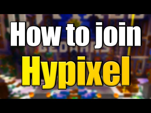 How To Join Hypixel!