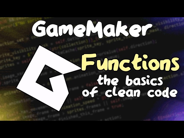 An Overview of Functions in GameMaker