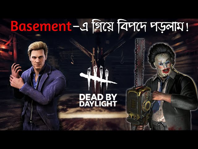 Dead by Daylight - Bangla Gameplay | DBD বাংলা