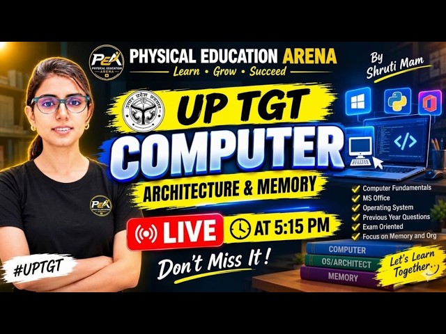 UP TGT COMPUTER  CLASS  by :- SHRUTI MAM/ PHYSICAL EDUCATION ARENA