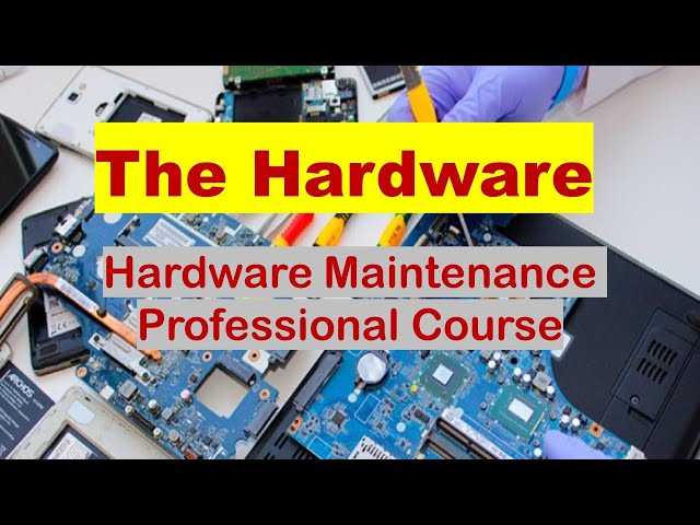 1. Hardware Overview - Hardware Maintenance Professional Course