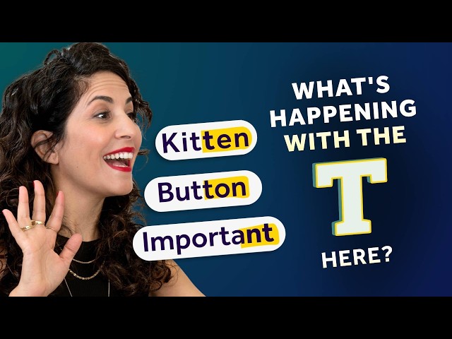 How to say the T Sound in Kitten, Button, and Manhattan | American English Pronunciation