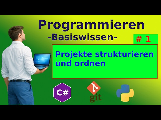 Programmierprojekte korrekt strukturieren (1) [DE]