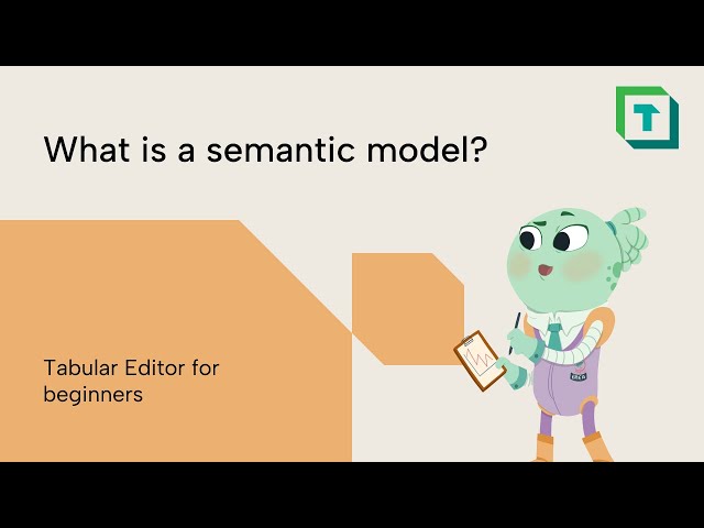 What is a semantic model? | Tabular Editor for beginners