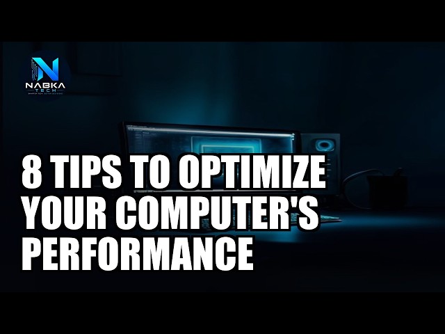 8 Tips to Optimize Your Computer's Performance