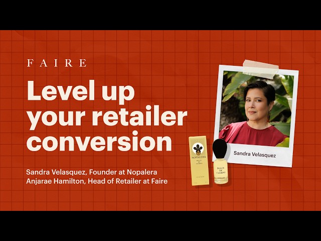 How to Get More Retailers on Faire: Wholesale Conversion Tips for Brands