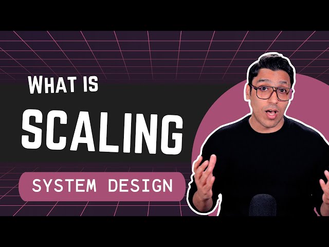 Scalability in System Design - Horizontal vs Vertical Scaling