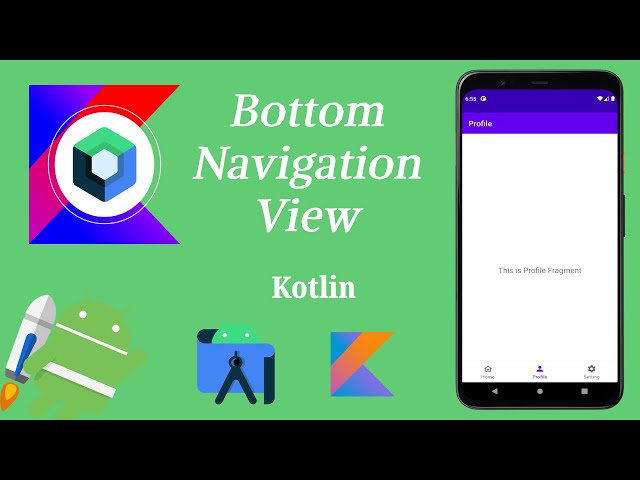 How to Implement Bottom NavigationView using Kotlin | Android | Kotlin | Make it Easy