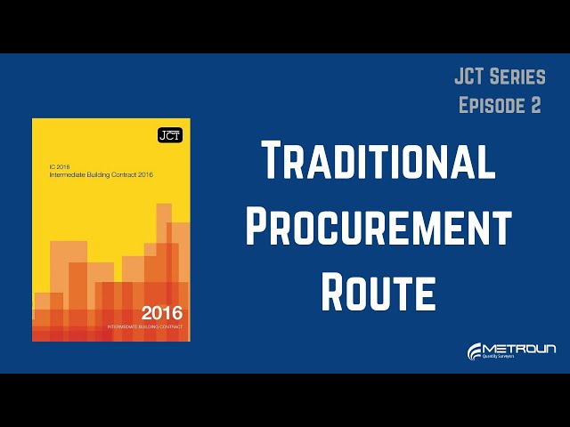 The JCT Traditional Procurement Route