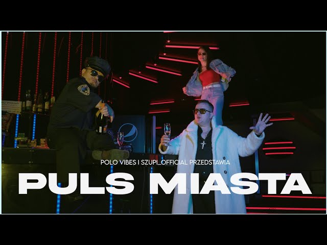 Puls Miasta - Polo Vibes (Official Video) @Szupi_Official 