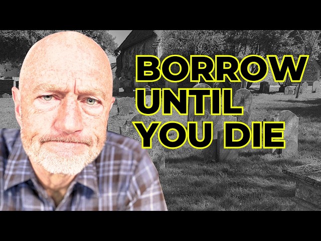 The "Borrow Until You Die" Strategy The IRS Does Not Want You To Know ...