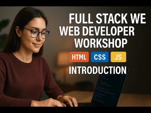 Full Stack Web Developer Workshop, HTML, CSS, JS with Freecode Camp - Introduction