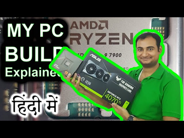 My PC Build Explained In HINDI {Computer Wednesday}
