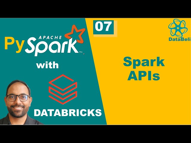07 | Apache Spark APIs Explained | RDDs, DataFrames, Datasets, SQL & More