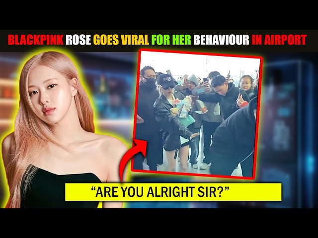 Blackpink ROSE Went Viral For Her Reaction Towards an INJURED FAN