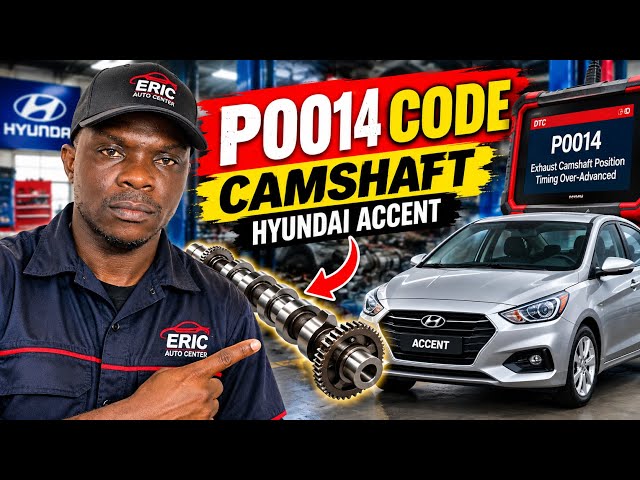 P0014 Code on Hyundai Accent? Here’s What Causes It & How to Fix It