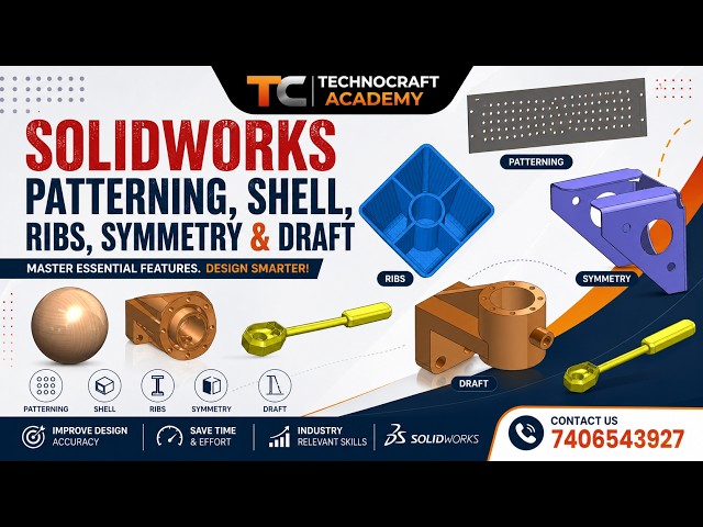 Session - 5.1| SOLIDWORKS Pattern, Shell, Rib, Symmetry & Draft Tutorial
