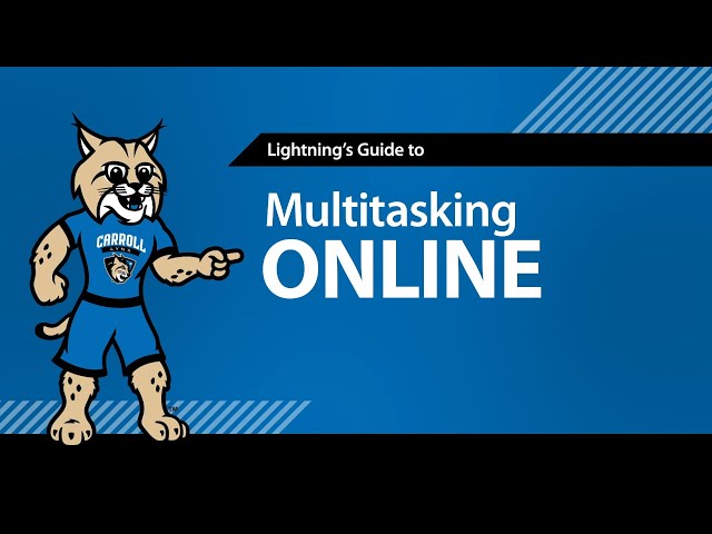 Lightning's Guide to Multitasking Online