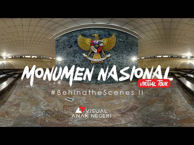 Monumen Nasional 360° Virtual Tour Behind the Scenes Pt. 02