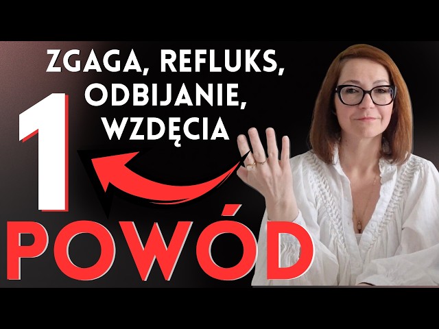 Ten jeden problem powoduje zgagę, refluks i wzdęcia! / Dorota Maj