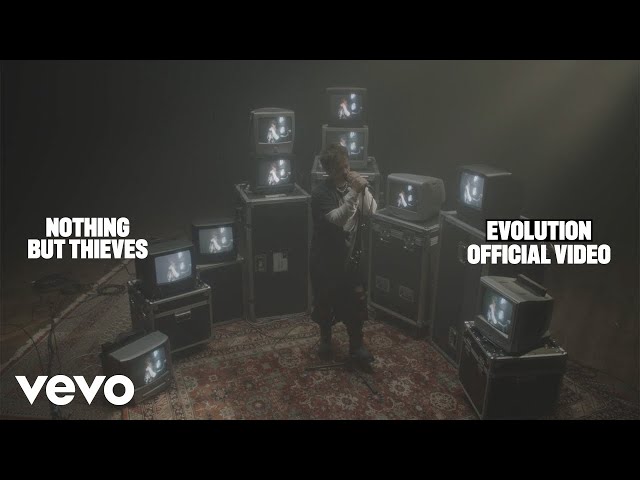 Nothing But Thieves - Evolution (Official Video)