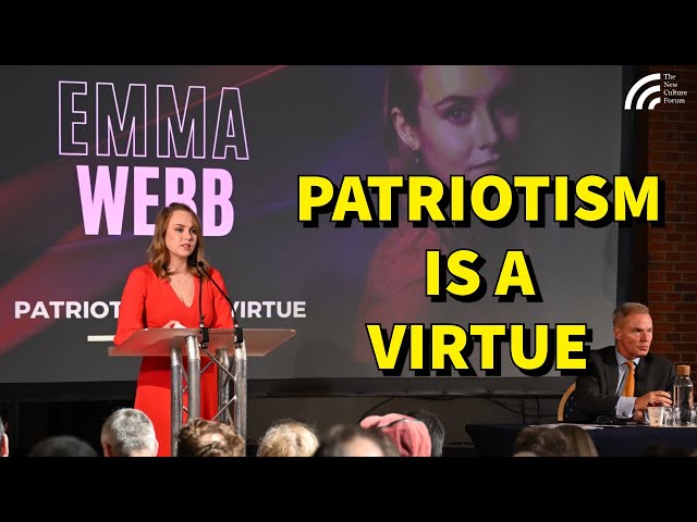 Patriotism is a Virtue. Love Your Nation & Have the Confidence to Add to Our Magnificent Inheritance