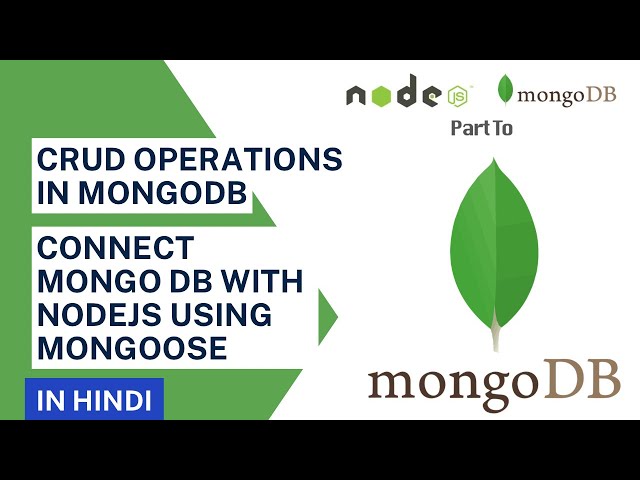 How To Connect MongoDB with Node JS using mongoose || MongoDB Tutorial in Hindi #10
