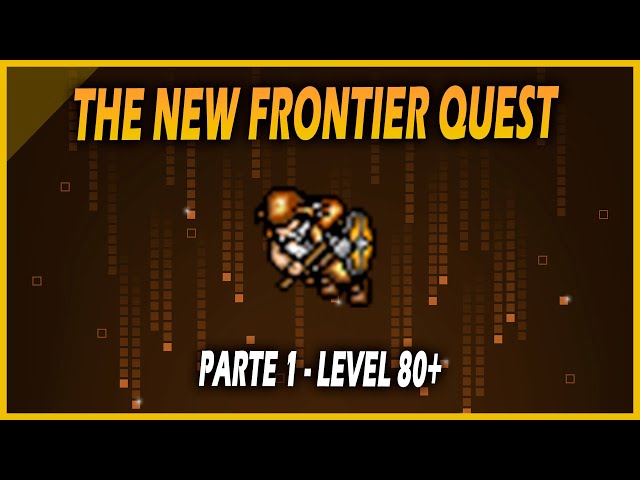 [TIBIA] - THE NEW FRONTIER QUEST (PARTE 1) MISSÃO 1/2/3/4/5 | ACESSOS E WARMASTER OUTFIT