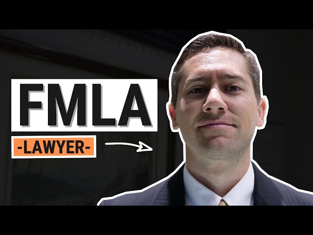 Family Medical Leave Act (FMLA) Explained by an Employment Lawyer