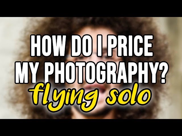 How Do I Price My Photography?