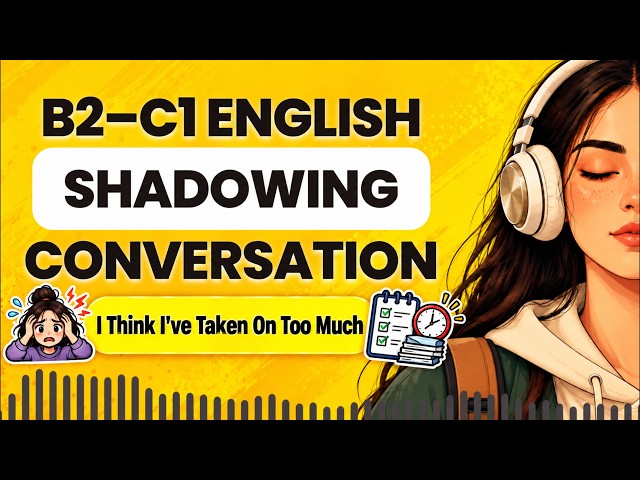 Improve Your English by Shadowing Real Conversations | B2-C1 Level Practice