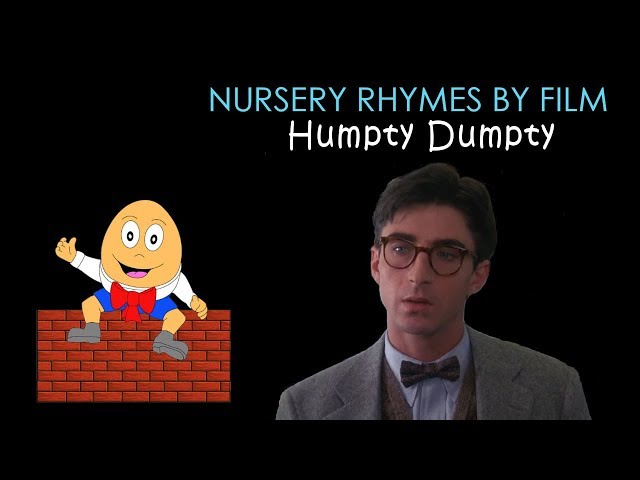 Nursery Rhymes By Film - Humpty Dumpty
