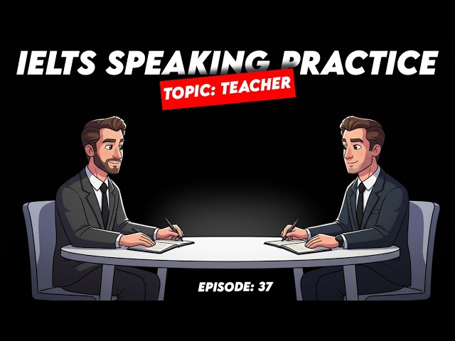 Band 7.0 IELTS Speaking Test Sample: Master Teacher & Education Vocabulary!