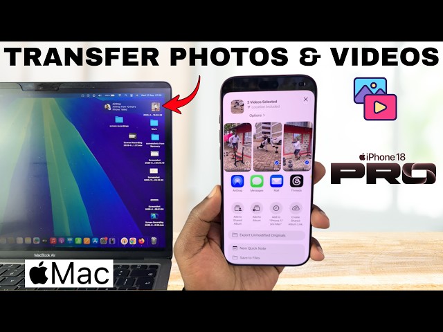 How To Transfer Photos & Videos From iPhone 18 Pro / 18 Pro Max To Mac / MacBook