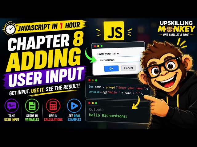 How to Add user input in JavaScript | Chapter 8 | JavaScript in 1 Hour