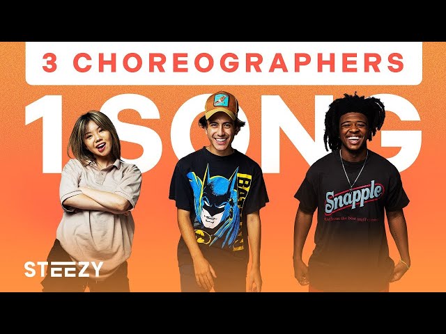 3 Dancers Choreograph To The Same Song – Ft. Bailey Sok, Josh Price, & Julian DeGuzman | STEEZY.CO