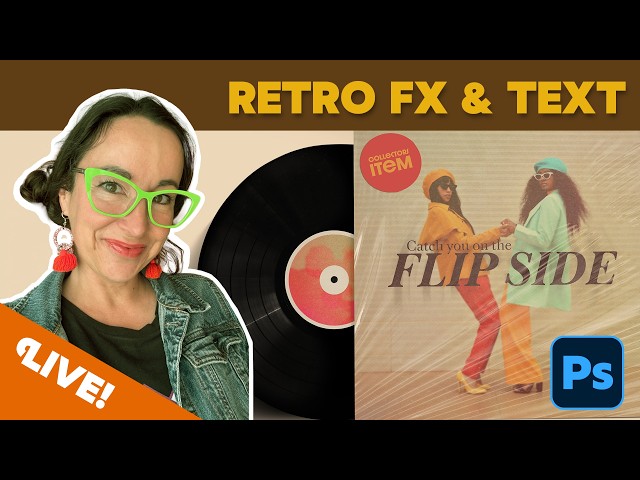 Creating Retro Looks & Type Treatments in Photoshop