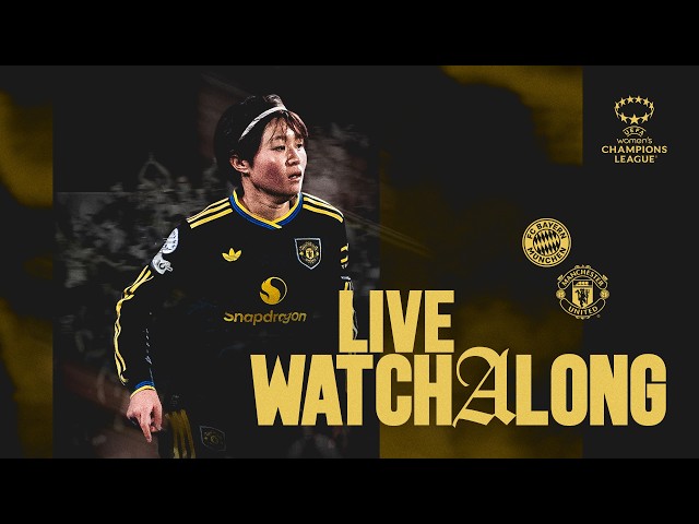 Bayern Munich v Manchester United Women | LIVE Watchalong! 🔴 UEFA Women's Champions League
