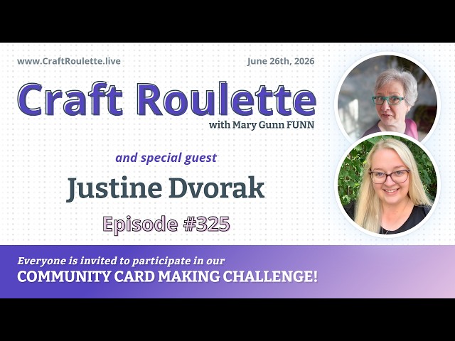 Craft Roulette Episode #325 featuring Justine Dvorak (@JustineDvorak)