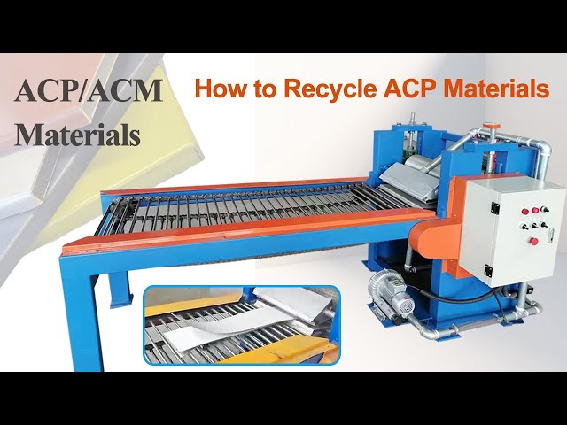 Aluminum Composite Panels Separator Machine | How to Recycle ACP Materials