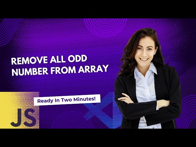 Remove all odd numbers from Array with JavaScript.