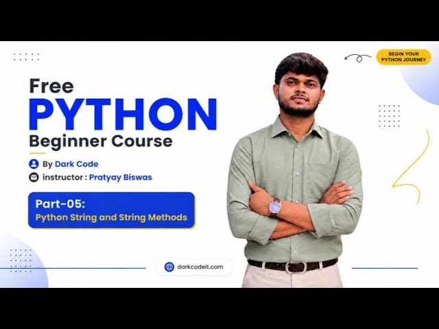 Free Python Beginner Course | Part-05: Python String & String Methods | Dark Code