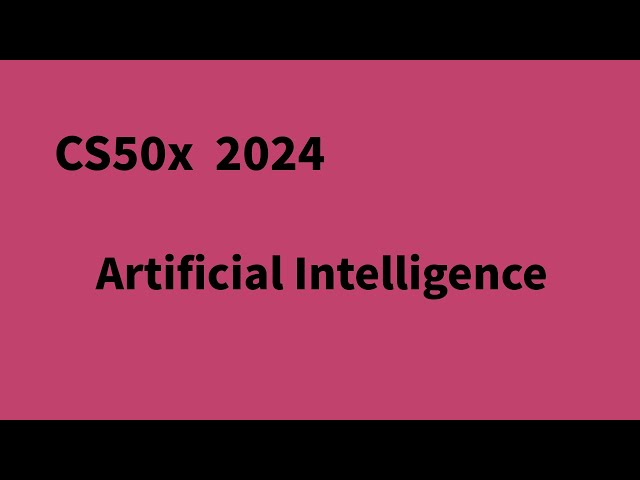 CS50x 2024 Lecture - AI