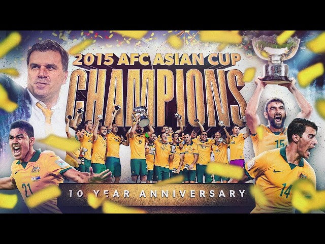 Champions of Asia | Inside the Socceroos’ Historic 2015 Triumph