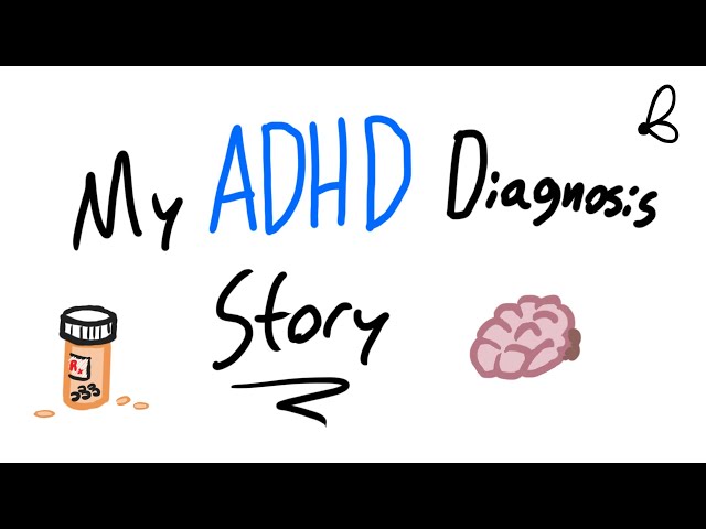My ADHD Diagnosis Story