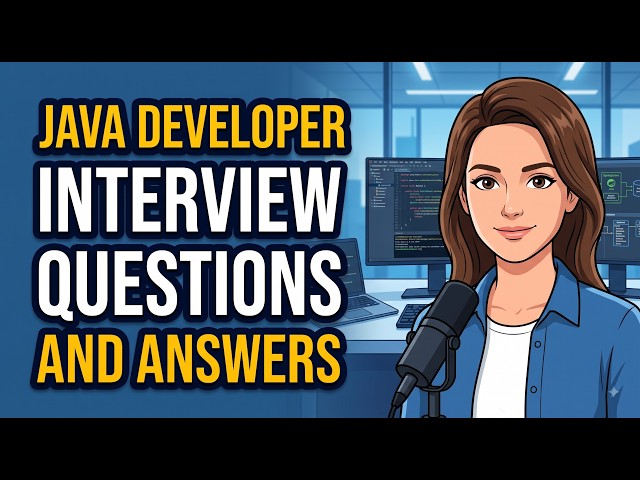 Java Developer Interview Questions and Answers