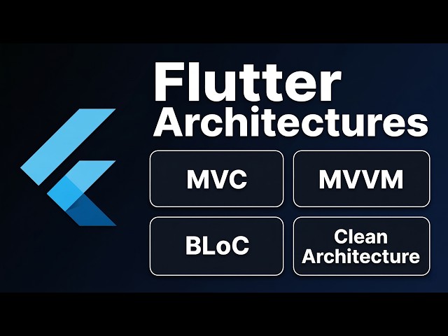 Flutter Architectures Explained — MVC, MVVM, BLoC, Clean