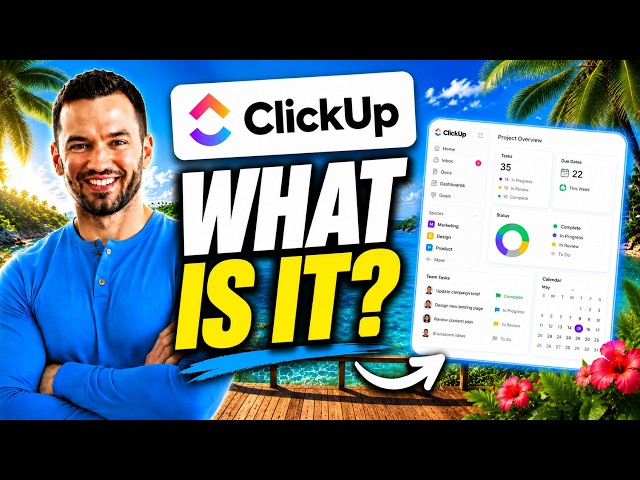What Is ClickUp And How Does It Work? (ClickUp Explained)